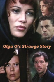 Olga O’s Strange Story